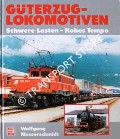 Book cover of Güterzug-Lokomotiven by MESSERSCHMIDT, Wolfgang